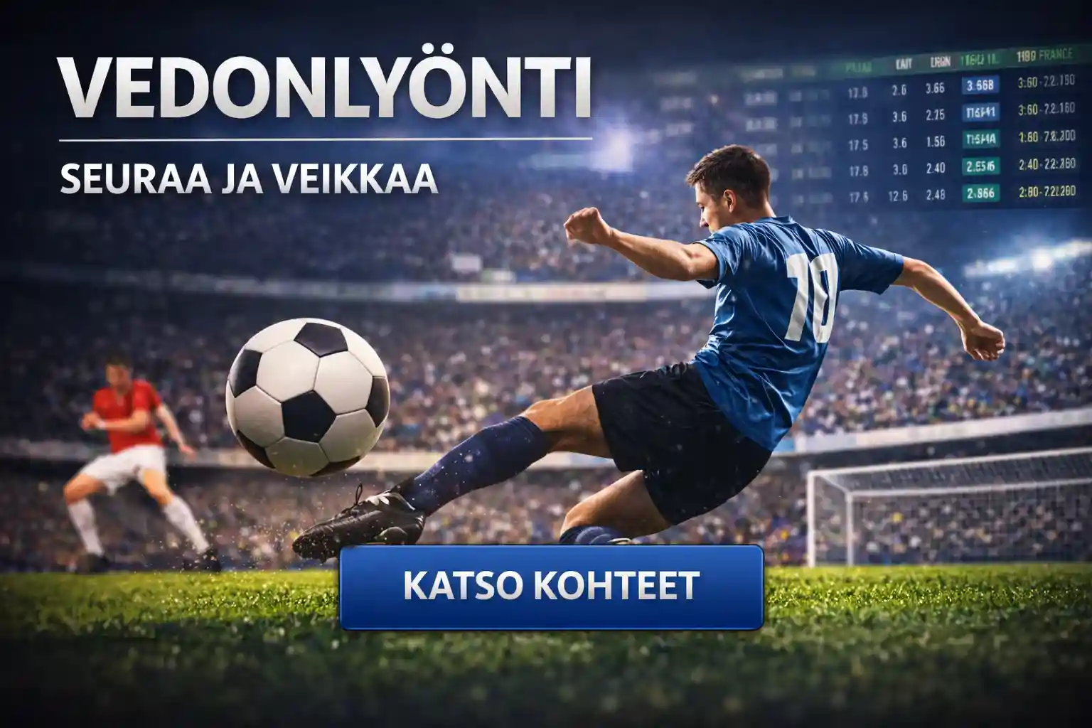 Vedonlyönti jalkapallo ottelu kertoimet stadion ja live vedot